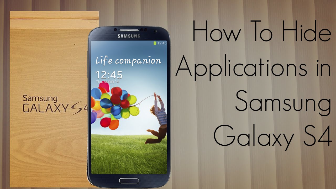 How to Hide Apps on Android Samsung S4 