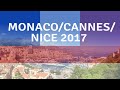 Monaco / Cannes / Nice 2017
