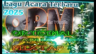 Lagu Reggae Terbaru 2025 (Pasific Music) OPM [Original Papua Mixtap]