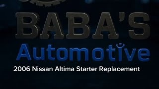 2006 Nissan Altima Starter replacement