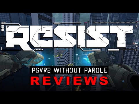 Resist | PSVR2 REVIEW