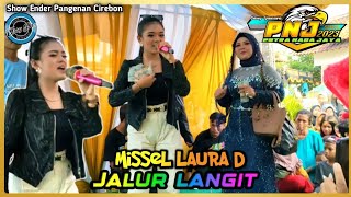 JALUR LANGIT - MISSEL LAURA D - Putra Nada Jaya (PNJ) - Show Ender Rakit Cirebon 2024