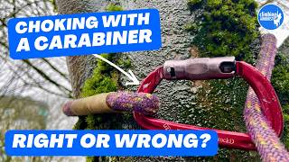 Choking with a carabiner - Dangerous or Safe?? Tree climbing system