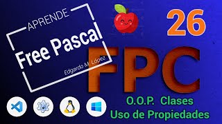 Pascal 26 - Object Orientation, use of properties