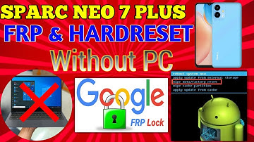 Sparx Neo 7 Plus Frp| 7Pr|7ultra|Sparx neo7 plus frp & HardReset Without Pc And Tool|#sparcneo7plus