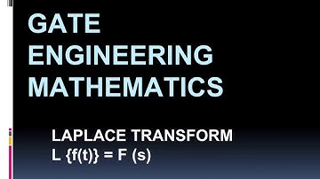 LAPLACE TRANSFORM , GATE MATHEMATICS Part 1