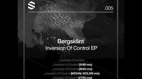 Bergsklint - Inversion Of Control (Michal Wolski Remix)