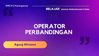 Topik 4. Operator Perbandingan dalam bahasa pemrograman Python