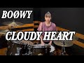 CLOUDY HEART - BOØWY ドラム 叩いてみた