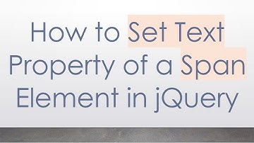 How to Set Text Property of a Span Element in jQuery