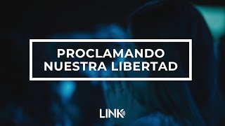 Link Live Proclamando Nuestra Libertad