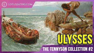 The Tennyson Collection #2 | Ulysses