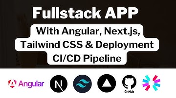 Build and Deploy a Full Stack App with Angular, Tailwind CSS, Next js with CI/CD