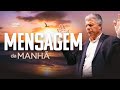 MENSAGEM DA MANHÃ DE HOJE - Segunda - Daniel Adans