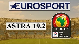 القناة الاسبانية الناقلة لمباريات كأس إفريقيا 2019 على قمر استرا - EUROSPORT SPAIN ASTRA 19.2