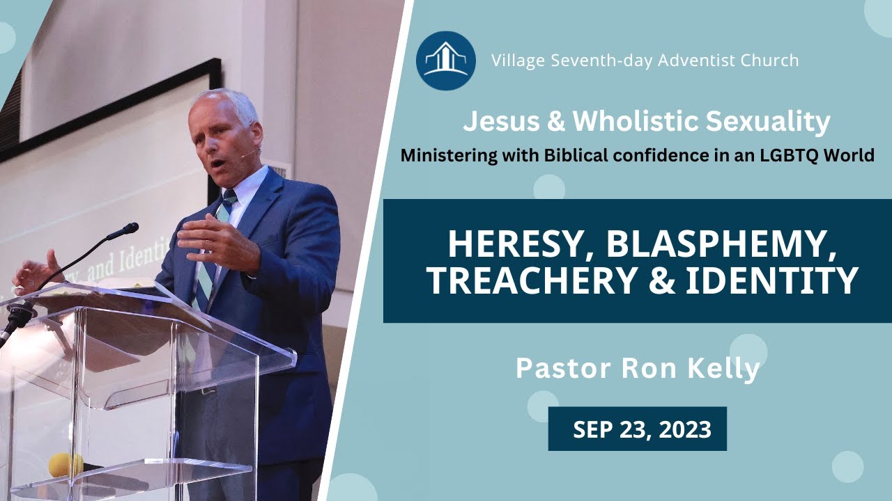 Heresy,  Blasphemy, Treachery & Identity | Pr. Ron  Kelly