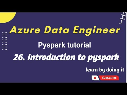 26. Pyspark introduction | azure data engineer