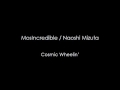 Capture de la vidéo Mosincredible / Naoshi Mizuta - Cosmic Wheelin'