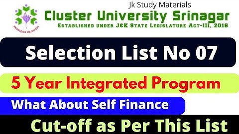 4th Selection list 5 Year Integrated Program Cluster University Srinagar | What about Self Finance