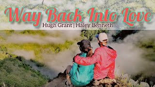 Way Back Into Love: The Lyrics to Hugh Grant \& Haley Bennett's Fastest Song Ever!