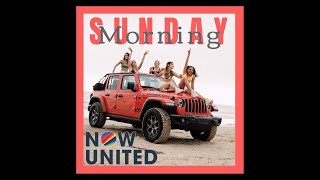 Sunday Morning - Now United (Official Audio)