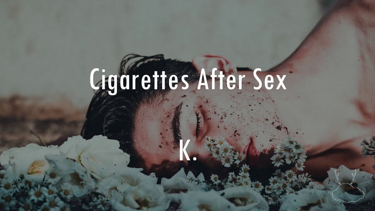 Cigarettes After Sex