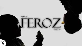 Adrek, Dhego - Feroz