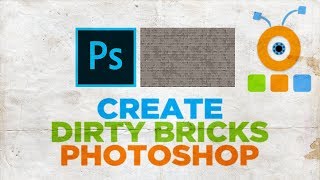 How to Create Dirty Bricks in Photoshop