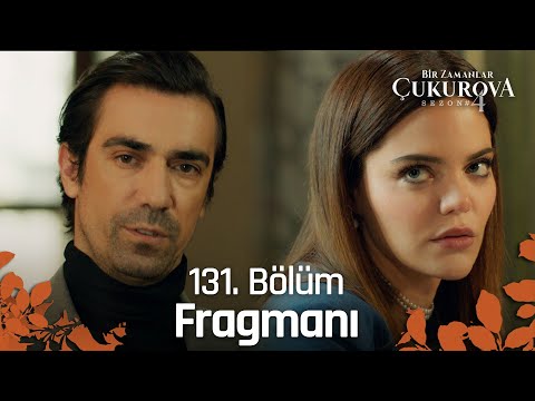 Bir Zamanlar Çukurova 131. Bölüm Fragmanı | Artık tek aile!