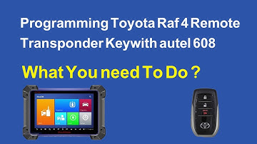 Programming Toyota Raf 4 Remote Transponder Keywith autel 608 What You need To Do ?
