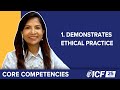 Icf core competency 1 demonstrates ethical practice