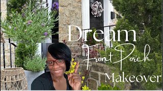 STUNNING Porch Makeover You Have to See | Dream Spring 2026 Front Porch Transformation