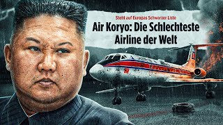 Nordkoreas miserable 1-Sterne Airline