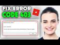 How To Fix Roblox Error Code 403 (2026)