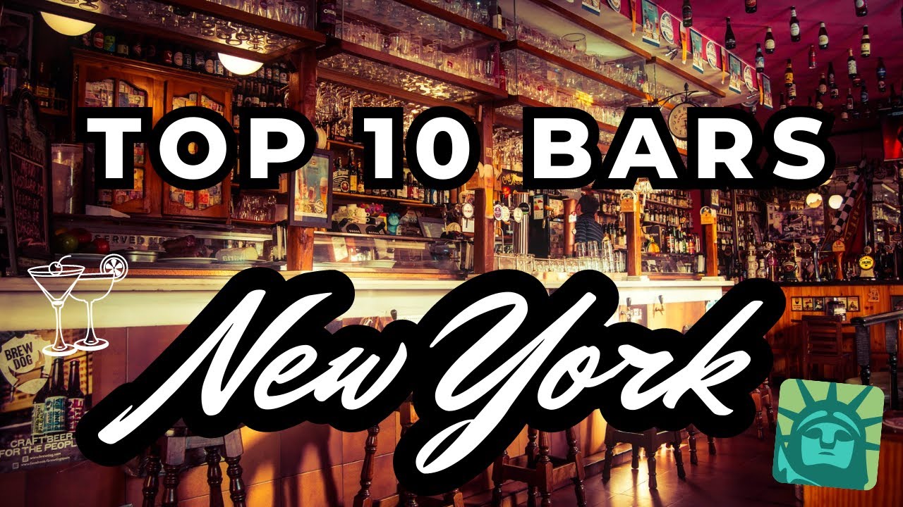The Ultimate Guide to NYC Bars Exploring the Best Nightlife in New