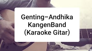 Genting - Andhika Kangen Band Karaoke live Akustik