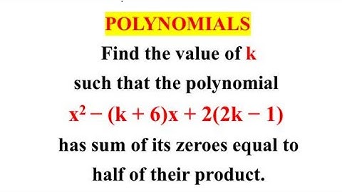 Find the value of k such that the polynomial x^2-(k+6)x+2(2k-1) has sum of its zeros equal to half