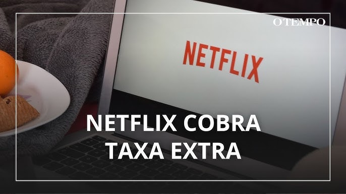 Netflix vai cobrar R$ 12,90 a mais de quem compartilhar senha