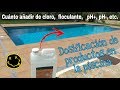 DOSIFICACIÓN DE PRODUCTOS QUÍMICOS EN LA PISCINA (CLORO, pH+, pH-, ALGICIDA, FLOCULANTE)