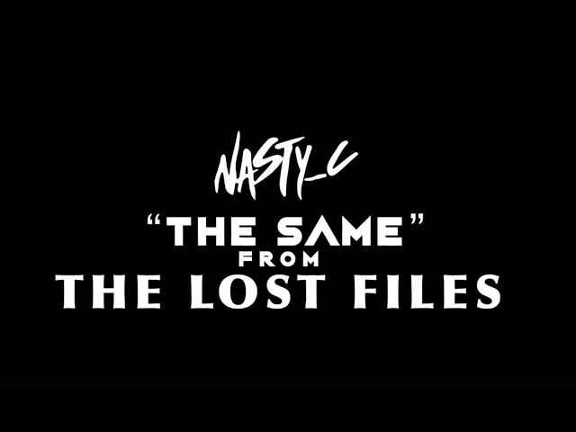 7. Nasty_C - The Same (From Lost Files) class=