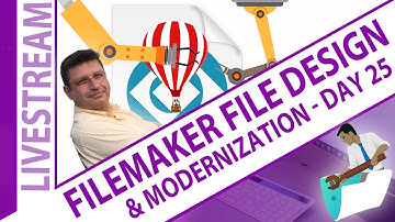 Existing FileMaker File Design & Modernization Workshop Day 25 - Claris FileMaker 23 Livestream
