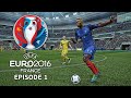 UEFA EURO 2016: Episode 1! (FIFA 16)