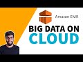 Big Data On Cloud AWS EMR