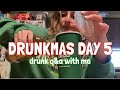 12 DAYS OF DRUNKMAS | DAY 5