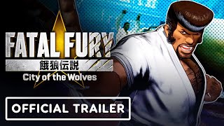 Fatal Fury: City of the Wolves  Official Marco Rodrigues Gameplay Trailer