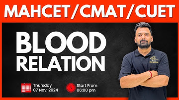 Basics of Blood relation for CMAT & MH-CET 2025 | Session - 01 | Mukesh Sir
