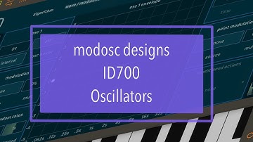 modosc designs ID700 - Tutorial, Walkthrough Part 2: introducing Oscillators