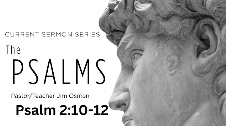 The Refuge of the Blessed (Psalm 2:10-12)