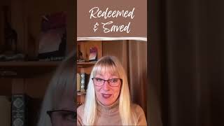 Redeemed & Saved