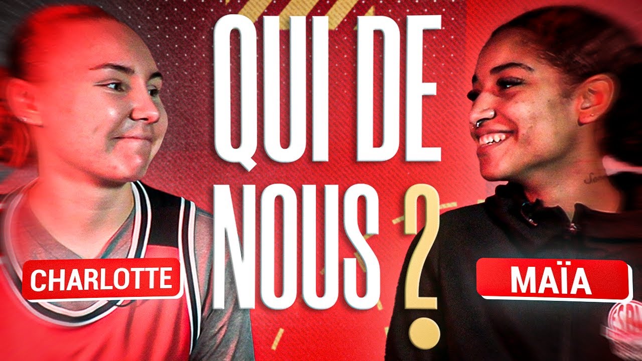 QUI DE NOUS 2 ? Épisode 5 / Charlotte Abraham et Maïa Hirsch